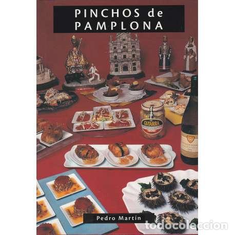 Libros: Pinchos de Pamplona - Mart&iacute;n Villa, Pedro - Foto 1