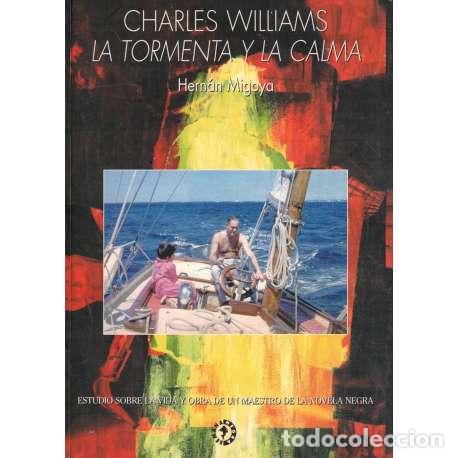 Libros: Charles Williams. La tormenta y la calma - Migoya Mart&iacute;nez, Hern&aacute;n - Foto 1