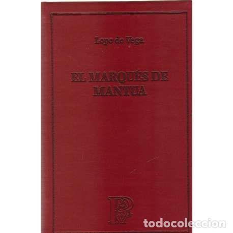 Libros: El marqu&eacute;s de Mantua - Lope de Vega - Foto 1
