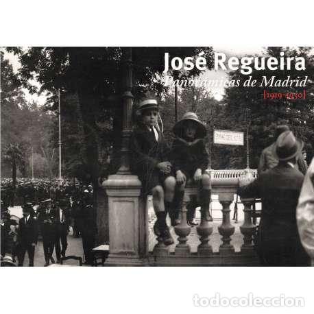 Libros: Jos&eacute; Regueira. Panor&aacute;micas de Madrid 1919-1930 - VV. AA. - Foto 1