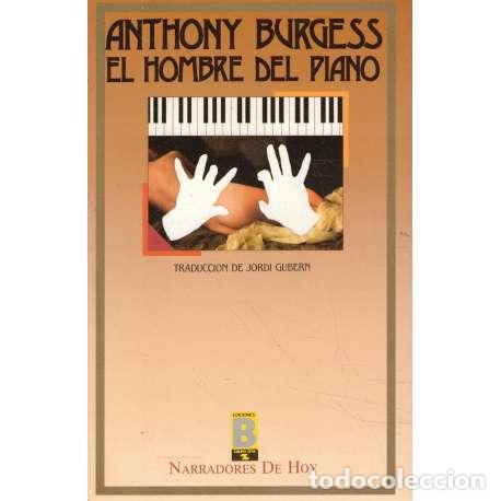Libros: El hombre del piano - Burgess, Anthony - Foto 1