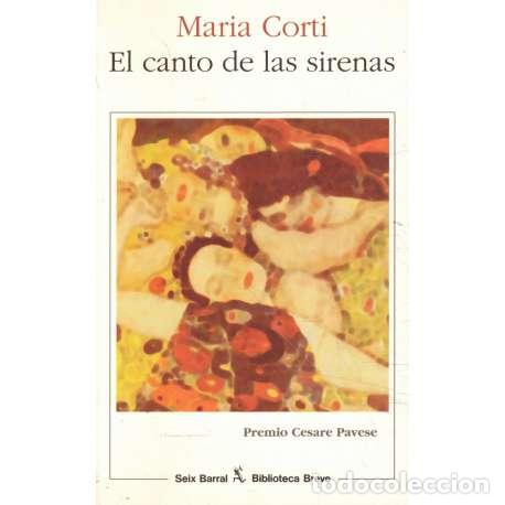 Libros: El canto de las sirenas - Corti, Mar&iacute;a - Foto 1