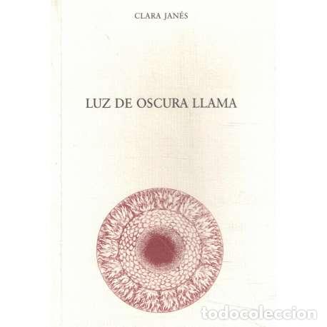 Libros: Luz de oscura llama - Jan&eacute;s Nadal, Clara - Foto 1