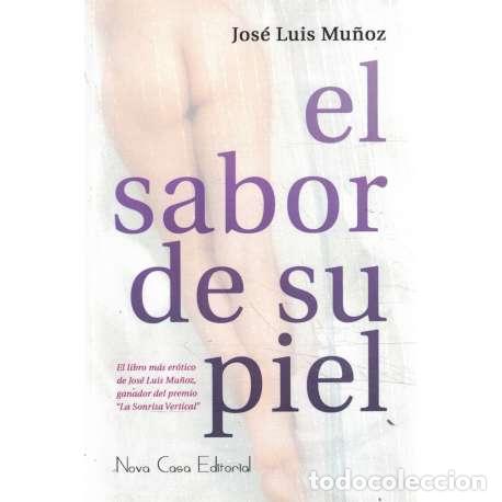 Libros: El sabor de su piel - Mu&ntilde;oz, Jos&eacute; Luis - Foto 1