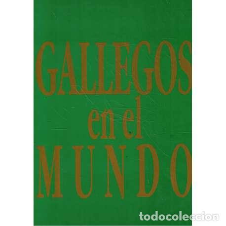 Libros: Gallegos en el mundo - VV. AA. - Foto 1
