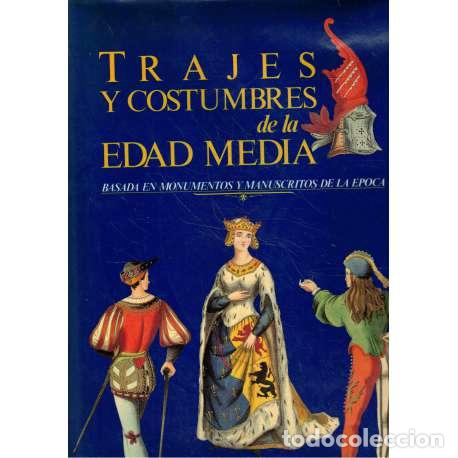 Libros: Trajes y costumbres de la Edad Media - VV. AA. - Foto 1