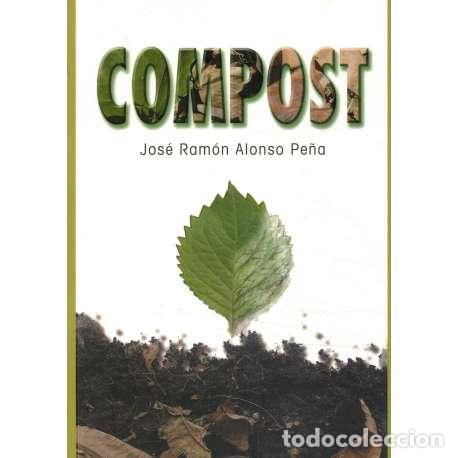 Libros: Compost - Alonso Pe&ntilde;a, Jos&eacute; Ram&oacute;n - Foto 1