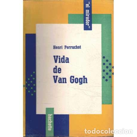 Libros: Vida de Van Gogh - Perruchot, Henri - Foto 1