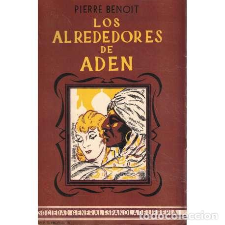 Libros: Los alrededores de Aden - Benoit, Pierre - Foto 1
