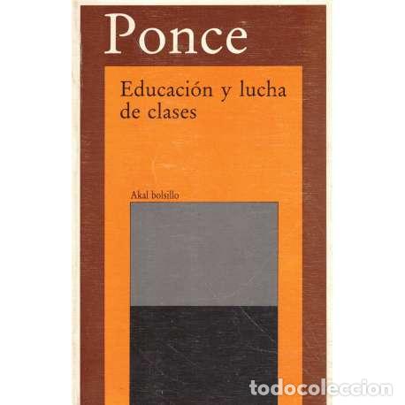 Libros: Educaci&oacute;n y lucha de clases - Ponce, Anibal - Foto 1