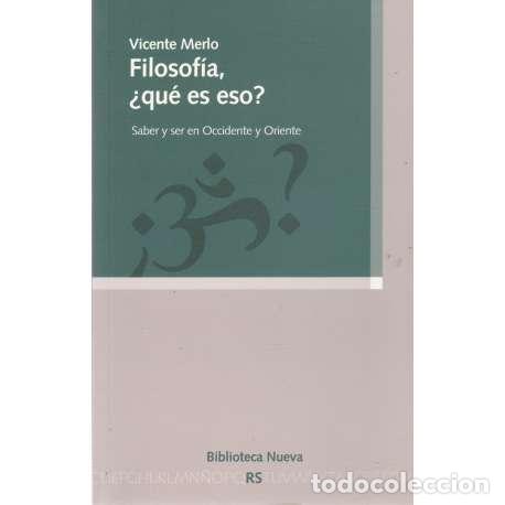 Libros: Filosof&iacute;a, &iquest;qu&eacute; es eso? - Vicente Merlo - Foto 1