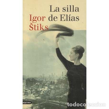 Libros: La silla de El&iacute;as - Stiks, Igor - Foto 1