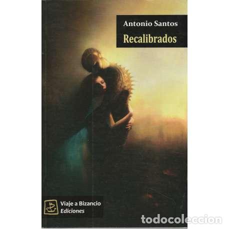 Libros: Recalibrados - Antonio Santos - Foto 1