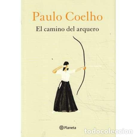 Libros: El camino del arquero - Paulo Coelho - Foto 1