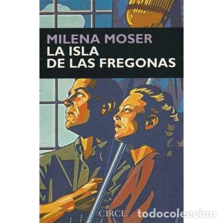 Libros: La isla de las fregonas - Moser, Milena - Foto 1