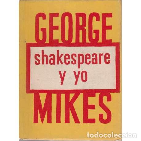 Libros: Shakespeare y yo - Mikes, George - Foto 1