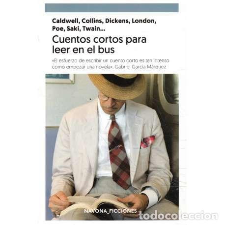 Libri di seconda mano: Cuentos cortos para leer en el bus - Caldwell/ Collins/ Dickens/ London/ Poe/ Saki/ Twain