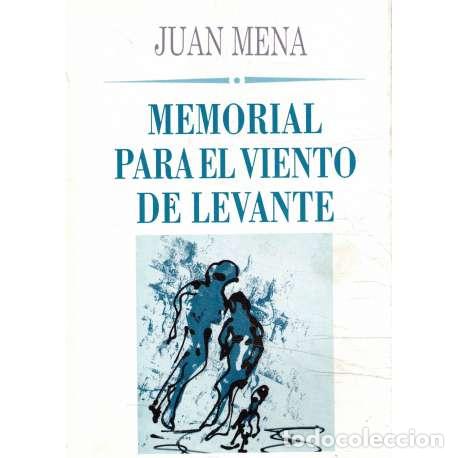 Libros: Memorial para el viento de Levante - Mena, Juan - Foto 1