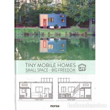 Libros: Tiny mobile homes. Small space. Big freedom - VV. AA.