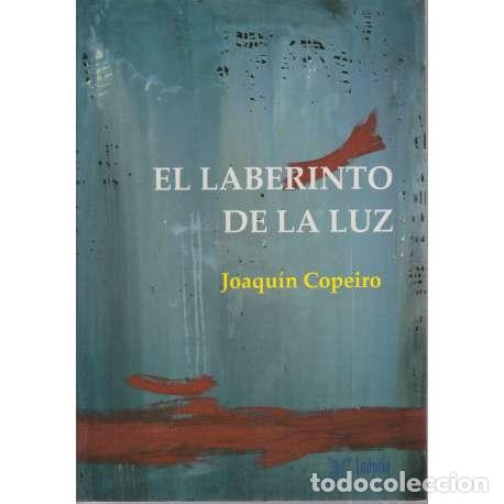 Libros: El laberinto de la luz - Joaqu&iacute;n Copeiro - Foto 1