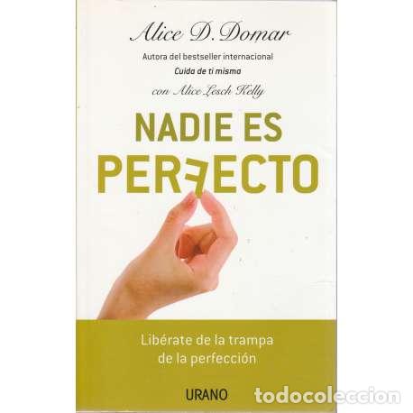 Libros: Nadie es perfecto - D. Domar, Alice - Foto 1