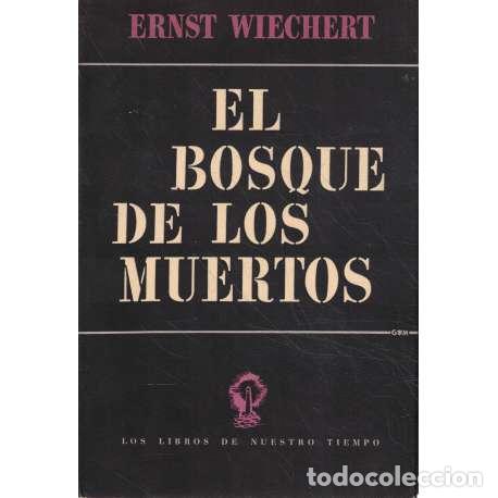 Libros: El bosque de los muertos - Ernst Wiechert - Foto 1