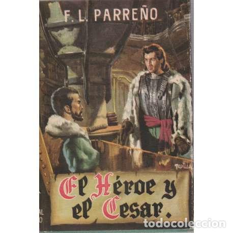 Libros: El h&eacute;roe y el C&eacute;sar - Parre&ntilde;o, F.L. - Foto 1