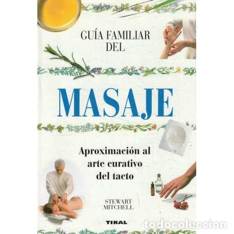 Libros: Gu&iacute;a familiar del masaje - Mitchell, Stewart - Foto 1