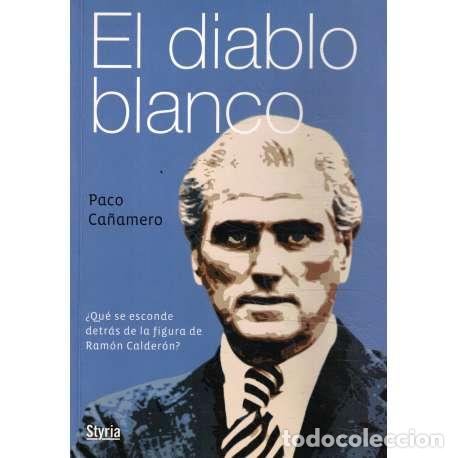 Libros: El diablo blanco - Ca&ntilde;amero, Paco - Foto 1