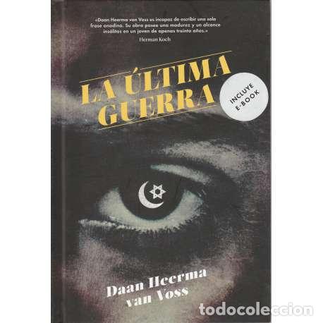 Libros: La &uacute;ltima guerra - Daan Heerma van Voss - Foto 1