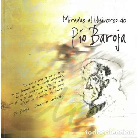 Libros: Miradas al universo de P&iacute;o Baroja - Cat&aacute;logo de la Exposici&oacute;n - Foto 1
