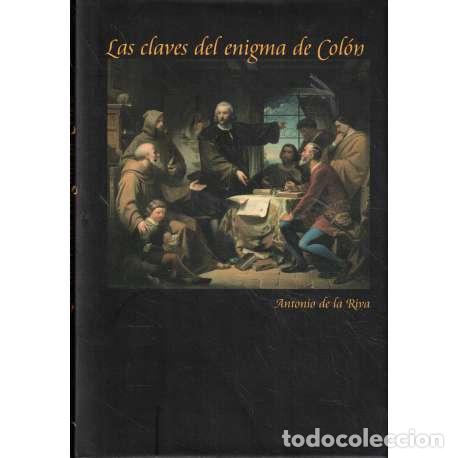 Libros: Las claves del enigma de Col&oacute;n - de la Riva, Antonio - Foto 1
