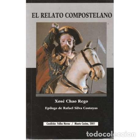Libros: El relato compostelano - Chao Rego, Xos&eacute; - Foto 1