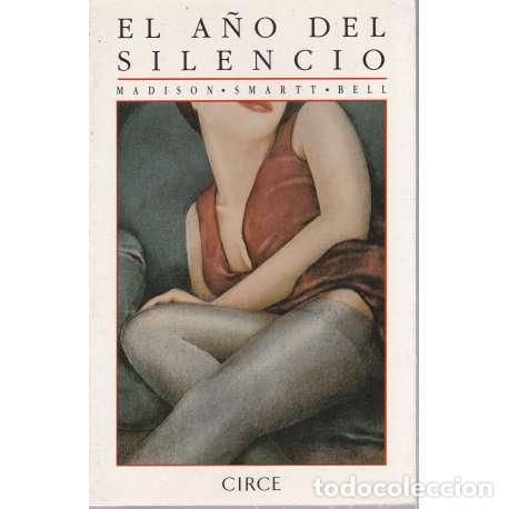Libros: El a&ntilde;o del silencio - Madison Smartt Bell - Foto 1