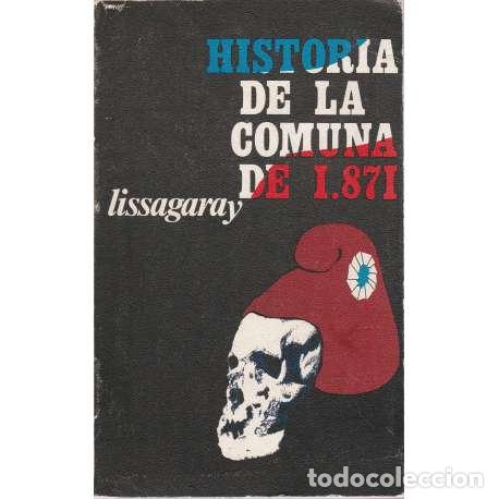 Libros: Historia de la comuna de 1871 - H. P. O. Lissagaray - Foto 1