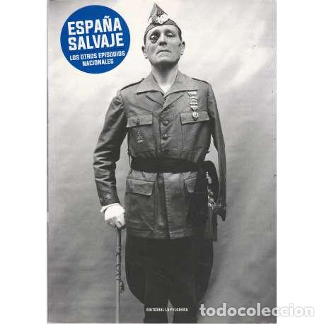 Libros: Espa&ntilde;a salvaje. Los otros episodios nacionales - VV. AA.