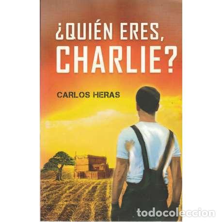 Libros: &iquest;Qui&eacute;n eres, Charlie? - de las Heras, Carlos - Foto 1