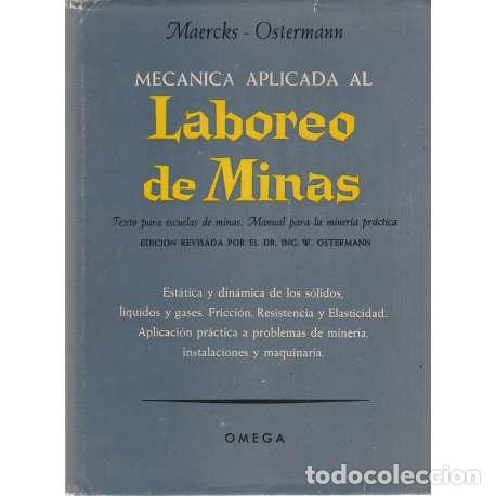 Libri di seconda mano: Mec&aacute;nica aplicada al laboreo de minas - Maercks, Josef / Ostermann, Walter