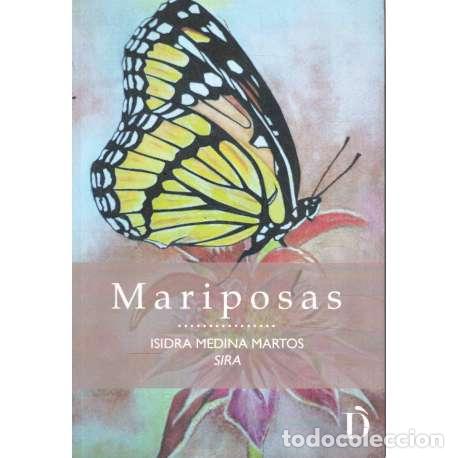 Libros: Mariposas - Isdra Medina Martos Sira - Foto 1