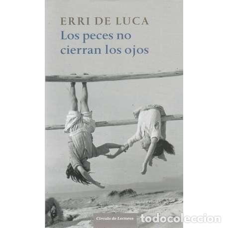 Libros: Los peces no cierran los ojos - de Luca, Erri - Foto 1