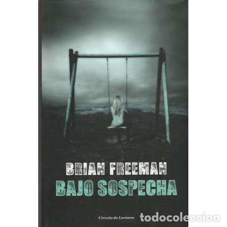 Libros: Bajo sospecha - Freeman, Brian - Foto 1