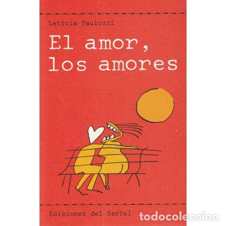Libros: El amor, los amores - Paulozzi, Leticia - Foto 1