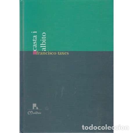 Libros: Casta i albito - Taxes, Francisco - Foto 1