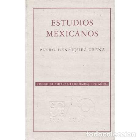 Libros: Estudios mexicanos - Henr&iacute;quez Ure&ntilde;a, Pedro - Foto 1