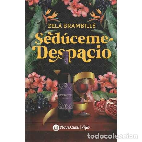 Libros: Sed&uacute;ceme despacio - Zel&aacute; Brambill&eacute; - Foto 1