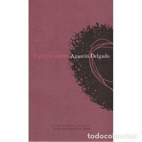Libros: Esp&iacute;ritu &aacute;spero - Delgado, Agust&iacute;n - Foto 1
