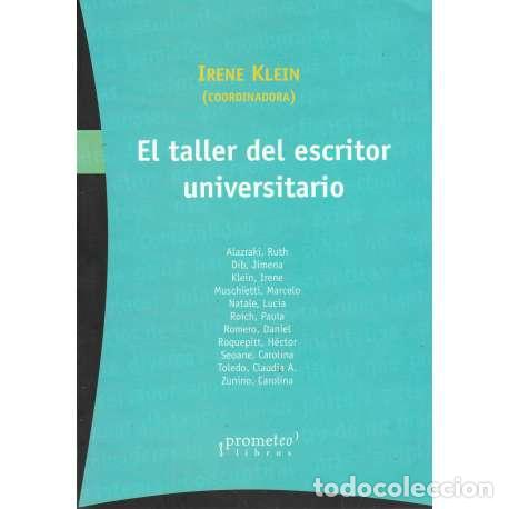 Libri di seconda mano: El taller del escritor universitario - Irene Klein (coord.)