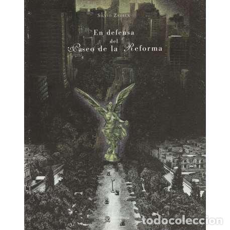 Libros: En defensa del Paseo de la Reforma - Zavala, Silvio - Foto 1