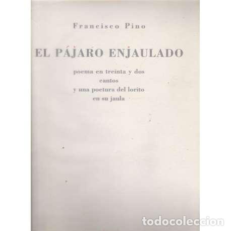 Libros: El p&aacute;jaro enjaulado - Pino, Francisco - Foto 1