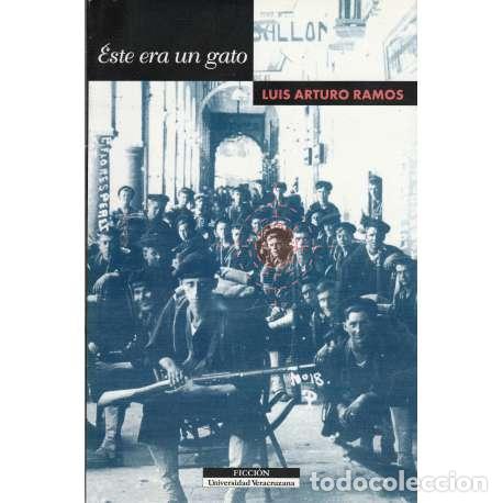 Libros: &Eacute;ste era un gato - Luis Arturo Ramos - Foto 1